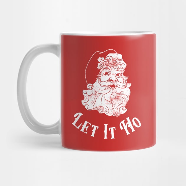 Let It Ho by dumbshirts